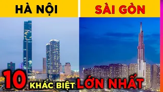 10 Khác Biệt Lớn Nhất Giữa Hà Nội và Sài Gòn 99% Mọi Người Đang Nhầm | Ghiền Địa Lý