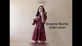 Мария Латухина - Besame Mucho (cover violin)