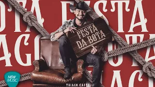 Thiago Castelli - Festa Da Bota (Clipe Oficial)