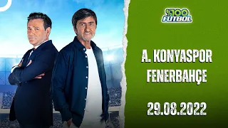 A. Konyaspor - Fenerbahçe | 29.08.2022 | %100 Futbol | Rıdvan Dilmen & Murat Kosova