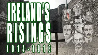 Ireland's Risings: from the Battle of Clontarf 1014 to the Easter Rising 1916