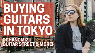 Buying Guitars in Tokyo Again - Ochanomizu Guitar Street & More!