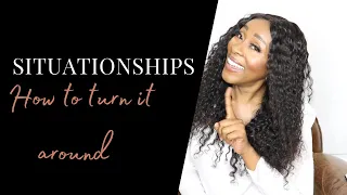 HOW TO TURN A SITUATIONSHIP AROUND | GAMES MEN PLAY | CHENGI'S WORLD