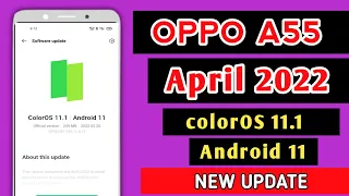 Oppo A55 New colorOS 11.1 Android 11 / April Update 2022 Oppo A55