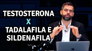 Testosterona X Tadalafila e Sildenafila | Dr. Marco Túlio Cavalcanti - Andrologista e Urologista