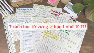 7 Cách học TỪ VỰNG tiếng Anh giúp mình NHỚ HÀNG NGHÌN TỪ MỚI