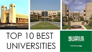 TOP 10 BEST UNIVERSITIES IN SAUDI ARABIA / أفضل 10 جامعات في المملكة العربية السعودية