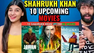 10 Shahrukh Khan Upcoming Movies 2022-2024|| Shahrukh Khan Upcoming Movies list 2022-2024 Reaction