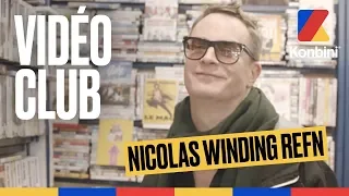 Le Vidéo Club de Nicolas Winding Refn, réalisateur de Drive