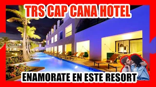 TRS CAP CANA HOTEL 😍 ( EL RESORT MAS DESEADO POR LOS TURISTA ) 🚀 EN REPUBLICA DOMINICANA