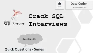 Question - 05 | SQL Interview Questions | SQL Server