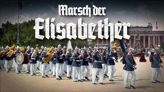 Marsch der Elisabether • Deutscher Militärmarsch