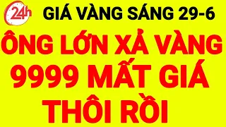 giá vàng mới nhất ngày 29-6-2023, giá vàng 9999 hôm nay, giá bao nhiêu 1 chỉ, 1 chỉ giá bao nhiêu