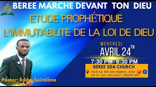 BEREE SDA | 04/24/2024 |L' immutabilite de la Loi de Dieu | Past.Eddy Saintilma