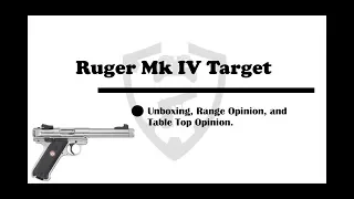 Ruger MK 4 Target Review