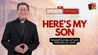 HERE'S MY SON | The Word Exposed with Cardinal Tagle (February 25, 2024)