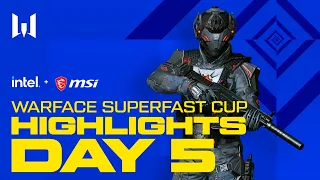 [Highlights] Warface Superfast Cup. Day 5. Highlights