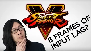 Analysis: Core-A Gaming Reacts to Street Fighter V's 8 Frames of Input Lag