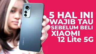 5.7jt! Xiaomi 12 Lite 5G Review ! WAJIB NONTON SEBELUM BELI!