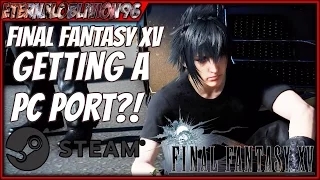 (RUMORED) FINAL FANTASY XV PC PORT TO BE MADE IN 2018?!