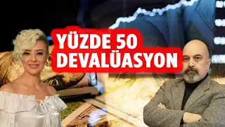 Yüzde 50 Devalüasyon Sonumuz Aynı Olur Ekonomi Yorum Dolar Yorum