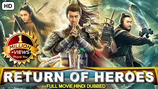 Chinese Released Hindi Dubbed Movies | Chinese Action Thriller Movies | Return Of Heroes Full Movie