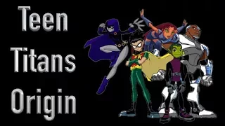 Teen Titans Origin