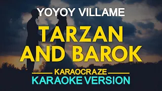 [KARAOKE] TARZAN AND BAROK - Yoyoy Villame 🎤🎵