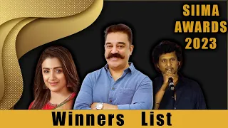 SIIMA  AWARDS 2023 Winners List - Tamil  | Kamal Haasan | Lokesh Kanagaraj | Must Watch Studios