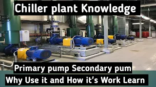 What is function of primary& secondary pumps in chilled water system||what is primary secondary pump