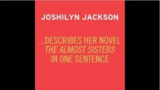 The Almost Sisters by Joshilyn Jackson