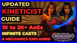 PF: WOTR ENHANCED - Updated KINETICIST GUIDE: The HIGHEST AoEs 1K to 3K+  & ALL MECHANICS EXPLAINED