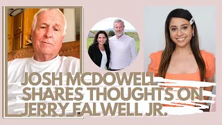 Josh McDowell: Jerry Falwell Jr./Becki Falwell News Made Me Cry +  How Christians Should Respond