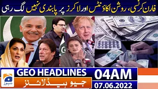 Geo News Headlines Today 04 AM | PM Shehbaz | UK | PM Boris Johnson | Imran Khan  | 7th June 2022