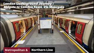 London Underground Journey: Aldgate to Camden Town Via Moorgate, London, 🇬🇧