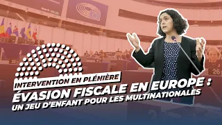 ÉVASION FISCALE EN EUROPE, UN JEU D'ENFANT POUR LES MULTINATIONALES !