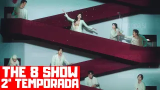 THE 8 SHOW 2ª TEMPORADA | QUANDO CHEGA NA NETFLIX?