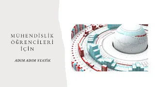 Adım Adım Statik 10 :  Mesnet Tepkilerinin Hesaplanması 1