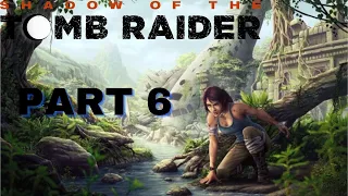 Shadow Of The Tomb Raider gameplay Part 6 - MONOLITHS movie 4k HD