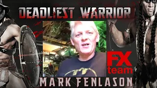 Behind the Scenes /w Deadliest Warrior's Mark Fenlason Weapons / FX / Production