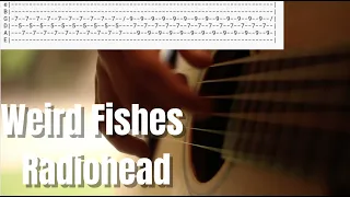 Weird Fishes by Radiohead Guitar Tabs / Tutorial / Cover