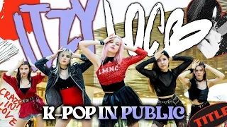 [K-POP IN PUBLIC] [ONE TAKE] ITZY(있지) - LOCO dance cover by LUMINANCE