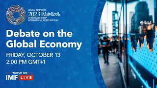 Debate on the Global Economy | 2023 Annual Meetings