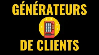 GÉNÉRATEURS DE CLIENTS : 20 systèmes efficaces pour décrocher des contrats