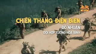 Chiến Thắng Điện Biên (Thu thanh cuối thập niên 50) | Hà Nội Vi Vu