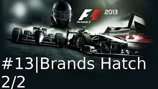 F1 2013 Classic Mode 100% Online-Rennen # 13|Brands Hatch 2/2