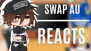 Security Breach Swap AU reacts || ORIGINAL || 1/1