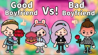 Good Boyfriend Vs Bad Boyfriend 👩‍❤️‍👨💔🤔 | Toca Life World 🌎 | แฟนที่ดี Vs แฟนที่แย่ | Toca Boca