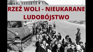 Ludobójstwo w Warszawie, czyli rzeź Woli