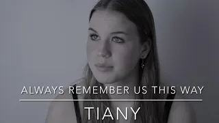 Always remember us this way ~ Lady Gaga ~ cover by Tiany Michiels